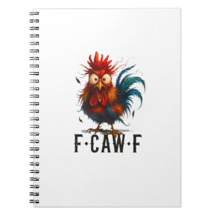 F-Caw-F Chicken Rooster Funny Meme Notebook