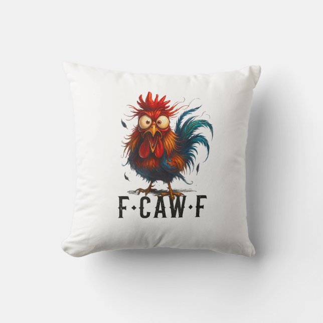 F-Caw-F Chicken Rooster Funny Meme Throw Pillow (Front)