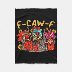 F Caw F Chicken Tee Men Women Funny F-caw-f Sarcas Fleece Blanket