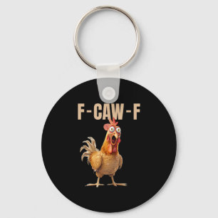 F-Caw-F Chicken Vintage Style Keychain