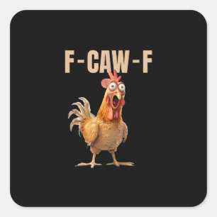 F-Caw-F Chicken Vintage Style Square Sticker