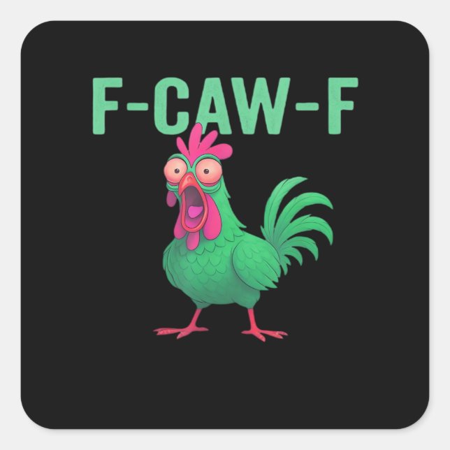 F-Caw-F Chicken Vintage Style Square Sticker (Front)