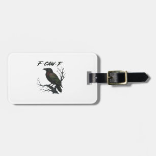 F-Caw-F Classic Cool Luggage Tag