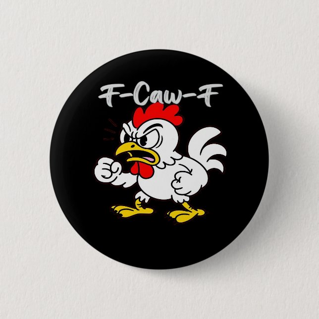 F-Caw-F Classic Creative Casual 2 Inch Round Button (Front)