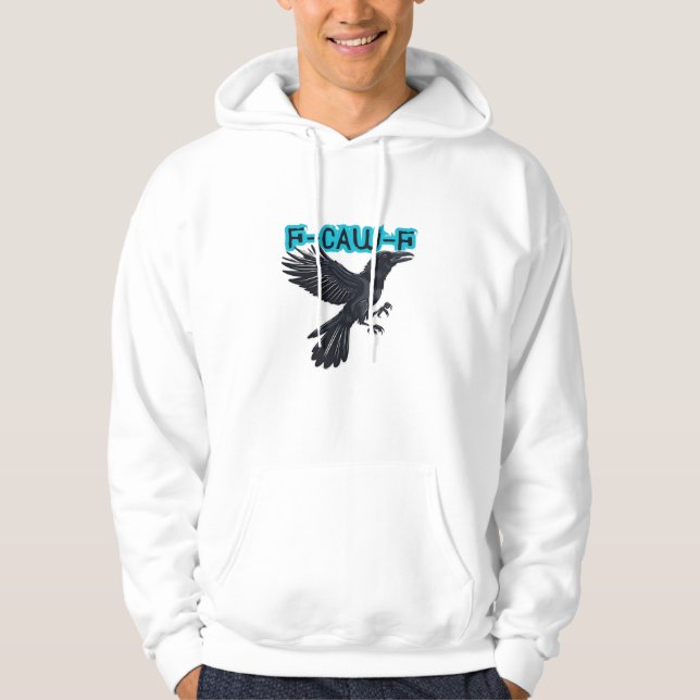 F-Caw-F Classic Creative Casual Hoodie (Front)