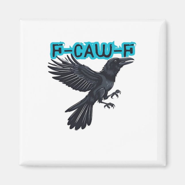 F-Caw-F Classic Creative Casual Magnet (Front)