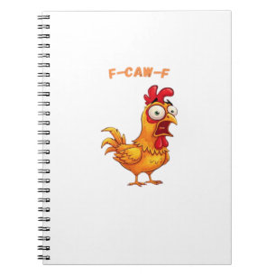 F-Caw-F Classic Funny Quote Notebook