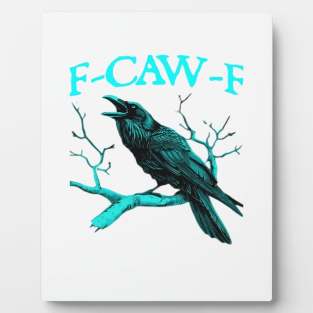 F-Caw-F Classic Funny Trendy Plaque (Front)