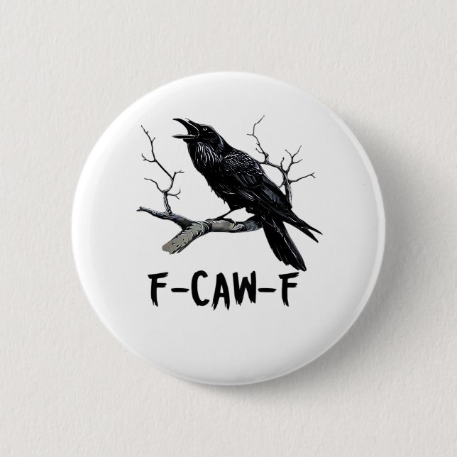 F-Caw-F Classic Minimal Clean 2 Inch Round Button (Front)