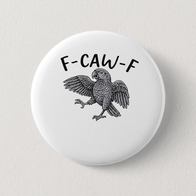 F-Caw-F Classic Minimal Clean 2 Inch Round Button (Front)