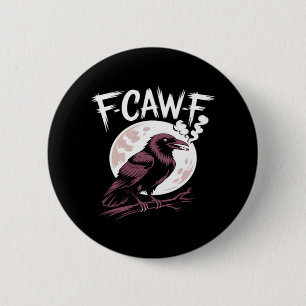 F-Caw-F Classic Minimal Clean 2 Inch Round Button