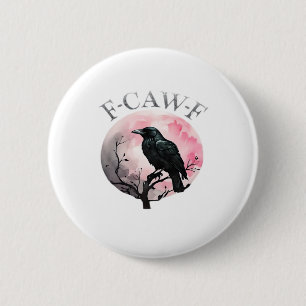 F-Caw-F Classic Retro Cool 2 Inch Round Button