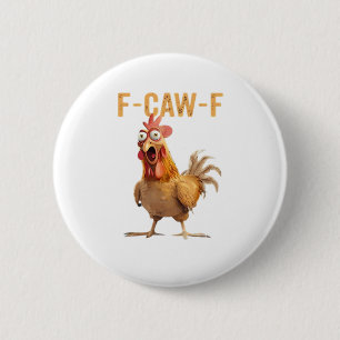 F-Caw-F Classic Retro Style 2 Inch Round Button