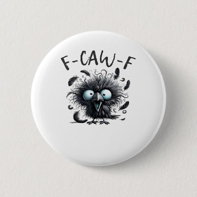 F-Caw-F Classic Retro Style 2 Inch Round Button (Front)
