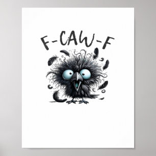 F-Caw-F Classic Retro Style Poster