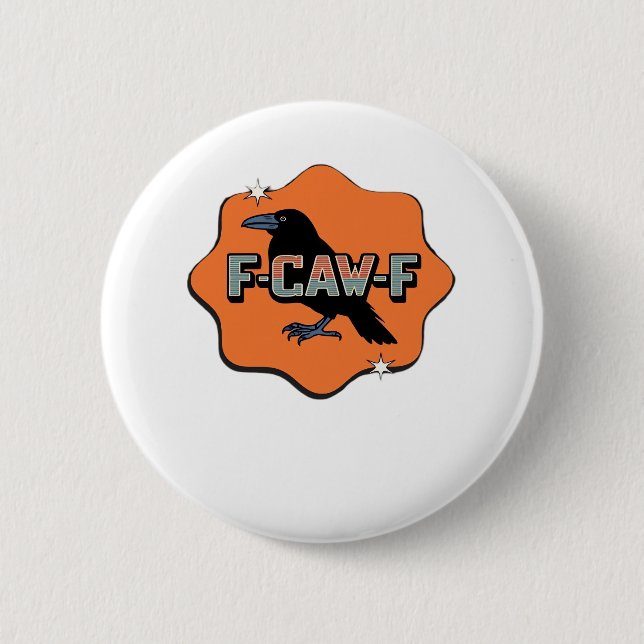 F-Caw-F Classic Trendy Casual 2 Inch Round Button (Front)