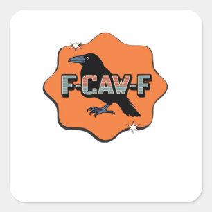 F-Caw-F Classic Trendy Casual Square Sticker