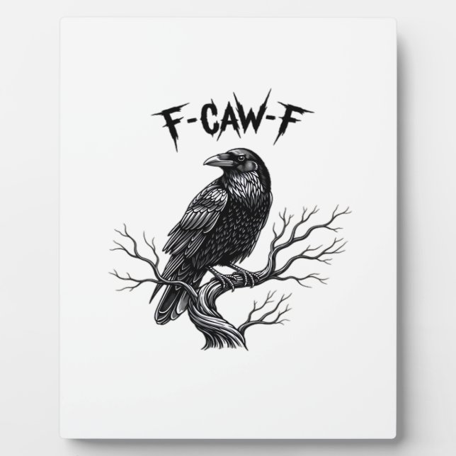 F-Caw-F Classic Trendy Style Plaque (Front)