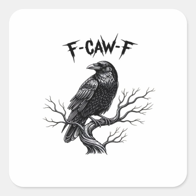 F-Caw-F Classic Trendy Style Square Sticker (Front)