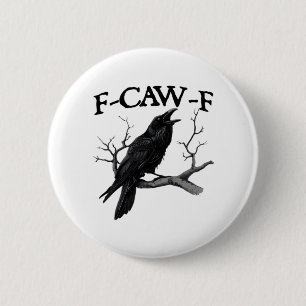 F-Caw-F Classic Vintage Graphic 2 Inch Round Button