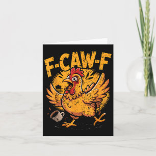 F Caw F Coffee Chicken F Kawf Rooster Funny Bird F Card