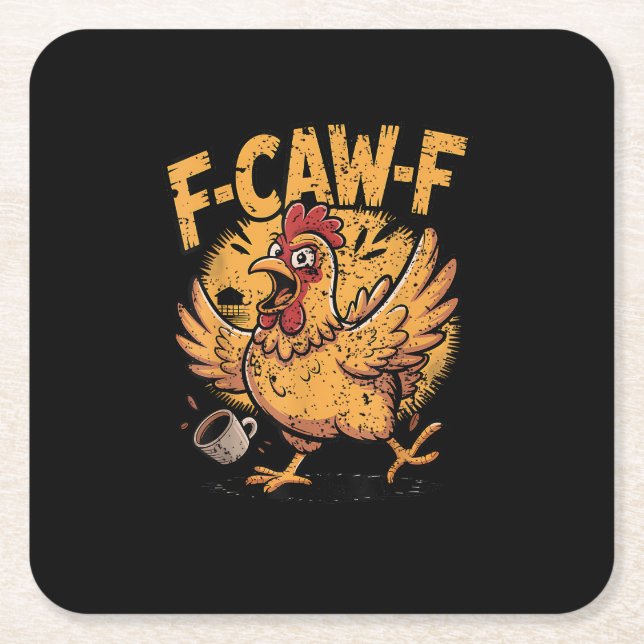 F-Caw-F Coffee Chicken Rooster Funny Bird F-Caw-F Square Paper Coaster (Front)