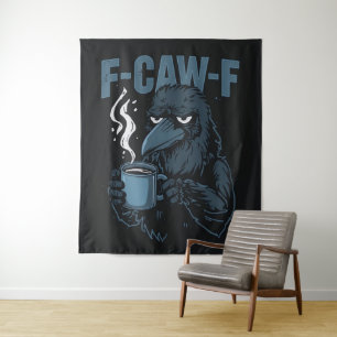 F-Caw-F  Coffee Crow Gothic Raven Funny Hal Tapestry