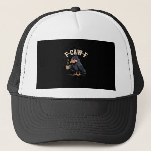 F Caw F Coffee Crow Gothic Raven Funny Halloween Trucker Hat