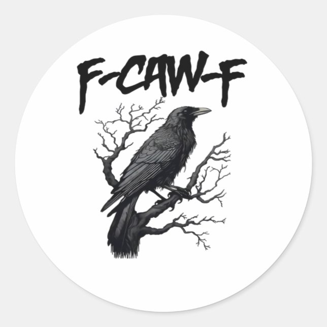 F-Caw-F Comfort Support Your Murder Essential Funn Classic Round Sticker (Front)