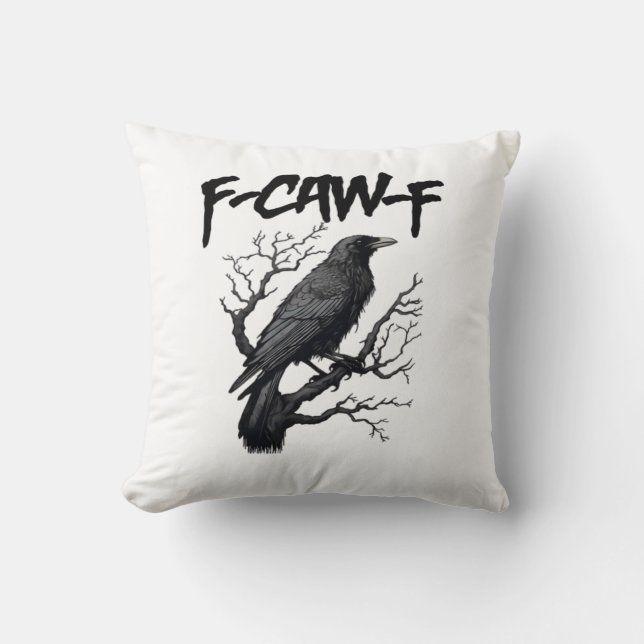 F-Caw-F Comfort Support Your Murder Essential Funn Throw Pillow (Front)