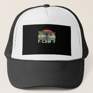 F-Caw-F Cow Funny Bird Vintage Sunset Funny Humor Trucker Hat