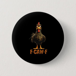 F-Caw-F Creative Casual 2 Inch Round Button