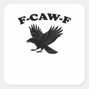 F-Caw-F Creative Style Square Sticker