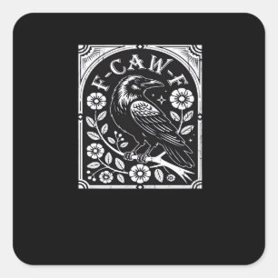 F-Caw-F Crow Aesthetic Casual Square Sticker