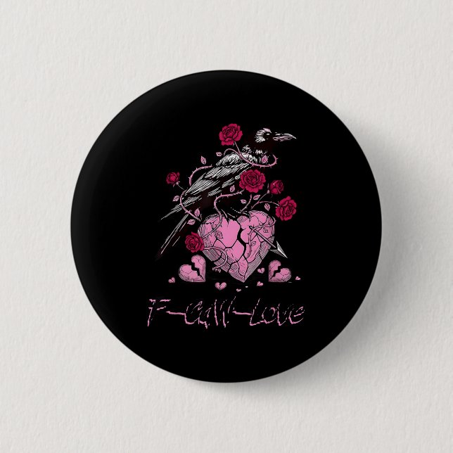 F Caw F Crow Anti Valentine's Day Dark Gothic Brok 2 Inch Round Button (Front)