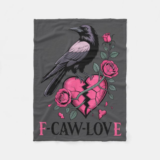F Caw F Crow Anti Valentine's Day Dark Gothic Brok Fleece Blanket (Front)