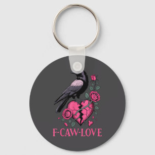 F Caw F Crow Anti Valentine's Day Dark Gothic Brok Keychain