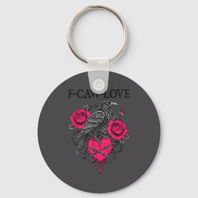 F Caw F Crow Anti Valentine's Day Dark Gothic Brok Keychain (Front)