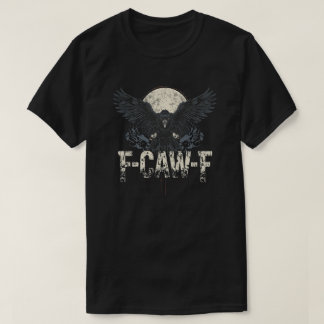 F-Caw-F Crow Artwork Spooky Gothic Look T-Shirt