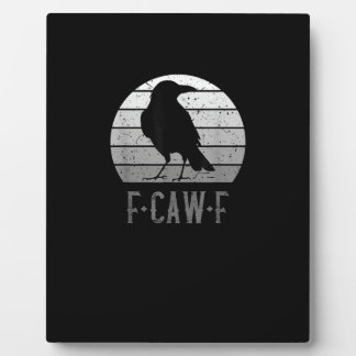F-Caw-F Crow Bird Retro Moon Vintage F-Caw-F Plaque