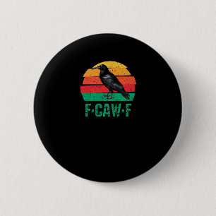 F-Caw-F Crow Bird Retro Sunset Vintage F-Caw-F Tri 2 Inch Round Button