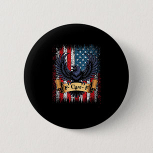 F-Caw-F Crow Bird Retro USA Flag Vintage F-Caw-F 2 Inch Round Button