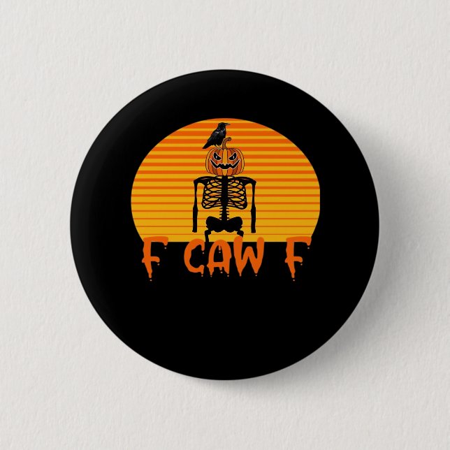 F-Caw-F Crow Classic Aesthetic Casual 2 Inch Round Button (Front)