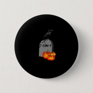 F-Caw-F Crow Classic Retro Cool 2 Inch Round Button
