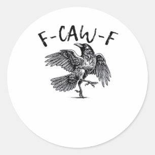 F-Caw-F Crow Essential Retro Classic Round Sticker