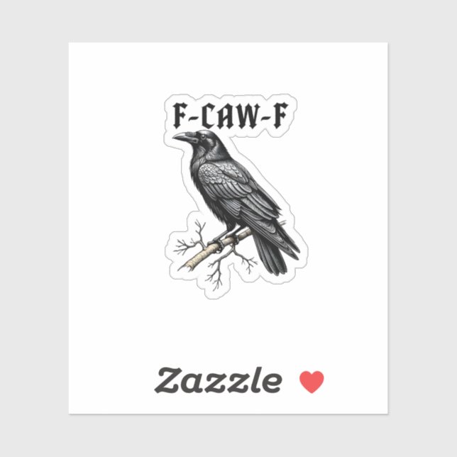 F Caw F Crow, F-Caw-F Cute Bird Saying Meme (Sheet)