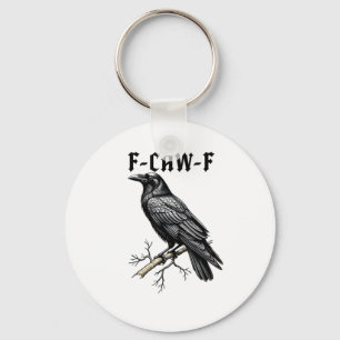 F Caw F Crow, F-Caw-F Cute Bird Saying Meme Keychain