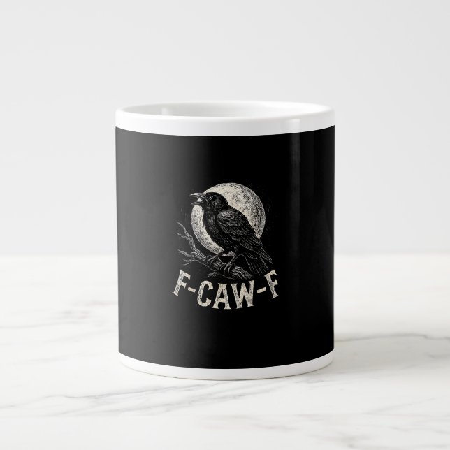 F Caw F Crow Funny Adult Humour Graphic Novelty Go Large Coffee Mug (Front)