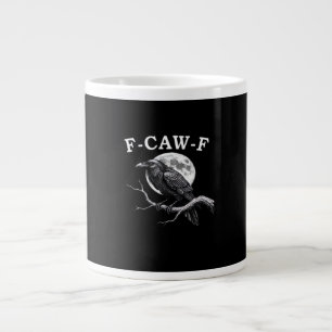F-Caw-F Crow Funny Crow F-Caw-F Gear Creative Styl Large Coffee Mug