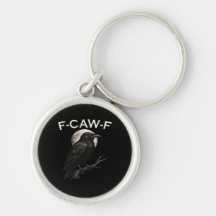 F-Caw-F Crow Funny Crow F-Caw-F Gear Minimal Clean Keychain